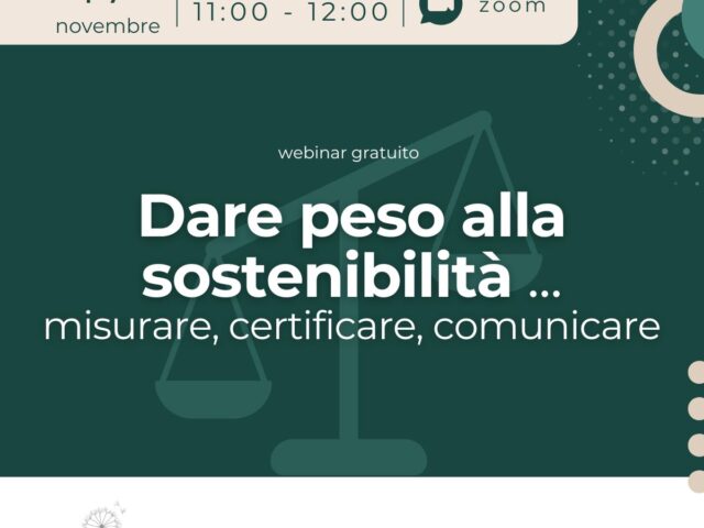 Dare peso alla sostenibilità … misurare, certificare, comunicare
